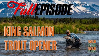 King salmon lodge trout opener [upl. by Baggett]