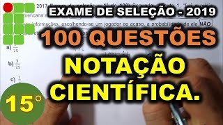 100 QUESTÕES   NOTAÇÃO CIENTÍFICA   15° DE 100 EXAME DE SELEÇÃO IFPI [upl. by Pardoes970]