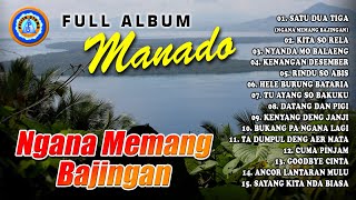 Lagu Manado  Full Album MANADO  Ngana Memang Bajingan  Mp3 Lagu Manado Official Music Video [upl. by Nuriel]