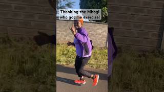 Thanking Mbogi who got me to exercise [upl. by Eittik]