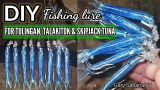 HOW TO MAKE FISHING LUREBAITFLYING LURETAPSAYSALABAYUSE FOR TULINGANTALAKITOKTUNA tutorial [upl. by Center997]