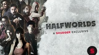 Halfworlds A Shudder Exclusive  Trailer [upl. by Nissy261]