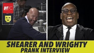 PRANKING A PREMIER LEAGUE LEGEND  With Alan Shearer and Ian Wright [upl. by Nalak266]