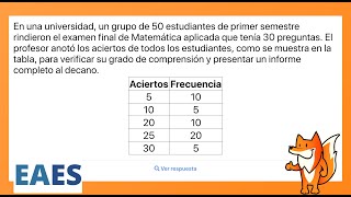 Ejercicio EAES Estadística descriptiva  En una universidad un grupo de 50 estudiantes de [upl. by Negam]