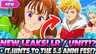 BRAND NEW LEAKS NEW LR  UNIT  IT HINTS TO THE 55 ANNI FESTIVAL UNIT 7DS Grand Cross [upl. by Einolem]