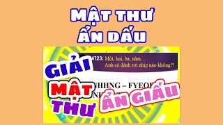 HƯỚNG DẪN GIẢI MẬT THƯ ẨN GIẤU [upl. by Orthman931]