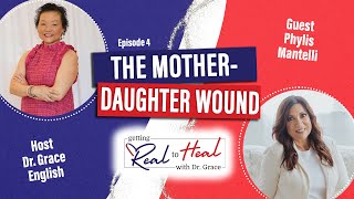 Ep 4  The MotherDaughter Wound Phylis Mantelli’s Journey of Faith Family and Forgiveness [upl. by Caryn]