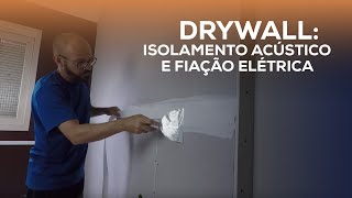 Dicas para Isolamento Acústico e fiação em Drywall [upl. by Ellenaej774]