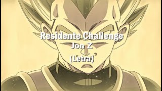 Residente ChallengeJon Z Letra [upl. by Strephonn89]