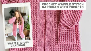 Waffle Stitch Cardigan Crochet Pattern [upl. by Nerred942]