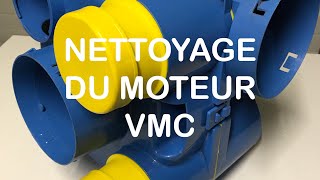 NETTOYAGE DU MOTEUR VMC [upl. by Akimik]