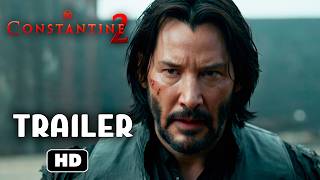 CONSTANTINE 2 – Full Trailer 2025  Keanu Reeves Movie  Warner Bros [upl. by Arrej]