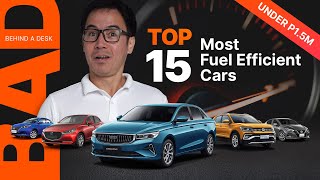 Top 15 Most Fuel Efficient Cars in the Philippines Under ₱15M  Behind a Desk [upl. by Dulla]