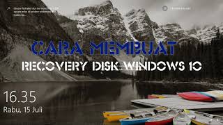 Cara Membuat Recovery Disc Windows 10 [upl. by Musette]