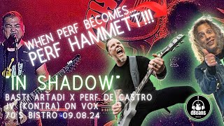 IN SHADOW PERF DE CASTRO BASTI ARTADI 70S BISTRO 090824 [upl. by Doretta]