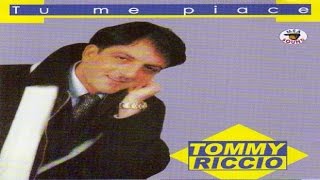 Tommy Riccio  Tu Me Piace full album [upl. by Bray807]