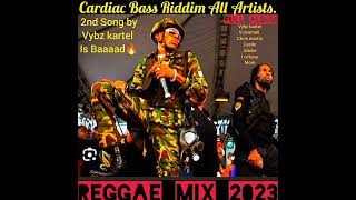 Reggae Mix 2023💯Cardiac Bass Riddimvybz kartelalaine jahcurececilei octanechristopher martin [upl. by Lurleen]