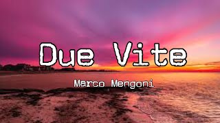 Marco Mengoni  Due Vite With English Lyrics [upl. by Ellezig180]