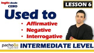 Lesson 6 – Old habits with USED TO – Affirmative Negative Interrogative and Answers [upl. by Arawaj]