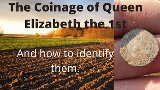 The coinage of queen Elizabeth the 1st and how to identify them [upl. by Pachton]