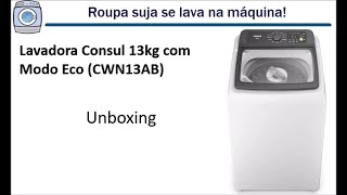 Conheça a Lavadora Consul 13kg com Modo Eco CWN13AB [upl. by Winser]