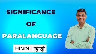 Significance of Paralanguage HINDI [upl. by Ardle]