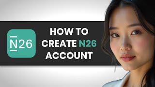 Whats the FASTEST Way to Create a N26 Account FULL GUIDE [upl. by Frederica]