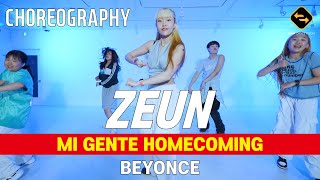 【 CHOREOGRAPHY 】 MI GENTE  BEYONCE  ZEUN [upl. by Geehan]