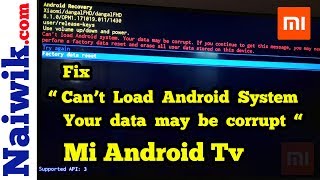 How to Fix quot Cant load Android System  Your data may be corrupt quot on Mi Android TV [upl. by Asseral]