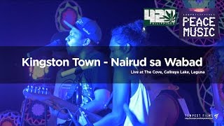 Alborosie  Kingston Town Live Cover by Nairud sa Wabad w Lyrics  420 Philippines Peace Music 6 [upl. by Lidaa]