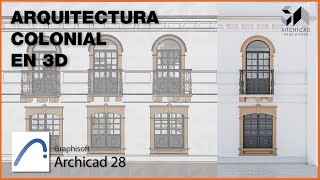 Cómo Modelar Fachadas Coloniales en Archicad 28  2024 🏛 [upl. by Blanding]