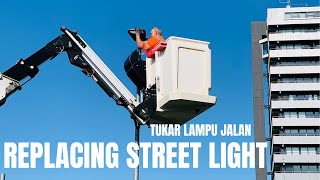 REPLACING STREET LIGHT  menggantikan lampu jalan [upl. by Nawtna]