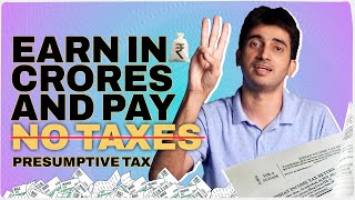 No Tax for upto a Crore  Presumptive taxation for freelancers and business owners India [upl. by Mehs]