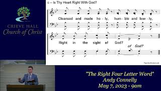 quotThe Right Four Letter Wordquot  Andy Connelly  May 7 2023  9am [upl. by Nadnal24]