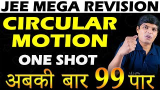 Circular Motion OneShot Physics JEE Mega Revision [upl. by Ameluz569]