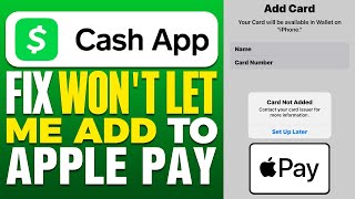 Cash App Won’t Let Me Add To Apple Pay FIX [upl. by Tebazile]