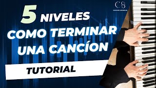 5 NIVELES como TERMINAR una CANCÍON piano tutorial [upl. by Devondra]