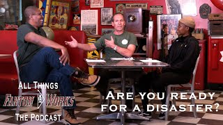 Are You Ready for a Disaster  All Things Fantomworks  The Podcast [upl. by Colby228]