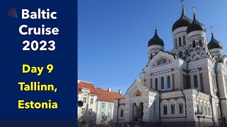 Tallinn Estonia Day 9 of our Baltic Cruise on Celebrity Silhouette 21st May 2023 [upl. by Tilney]