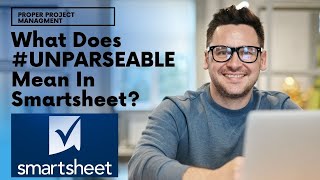 What Does Unparseable Mean In Smartsheet And How To Fix It [upl. by Modeerf]