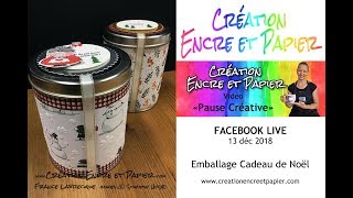 Emballage Cadeau de Noël  Facebook LIVE 13 déc 2018 [upl. by Ramalahs734]