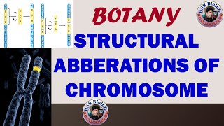 STRUCTURAL ABBERATIONS OF CHROMOSOME  MUTATIONS  GENETICS  BOTANY  HSR BIOINFO [upl. by Llamaj]