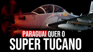 122 milhões de dólares Paraguai quer comprar Super Tucano e modernizar seus Tucanos [upl. by Lodnar]