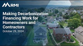 Webinar – Making Decarbonization Financing Work for Homeowners and Contractors [upl. by Inaliel]