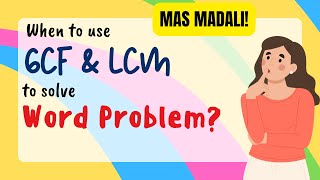 When to use GCF and LCM to solve a certain WORD PROBLEM  Keywords are the key [upl. by Nitsruk]