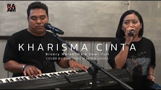 Kharisma Cinta  Broery Marantika dan Dewi Yull  Cover by Dan Lobo n Mirra Sanda [upl. by Anaidiriv614]