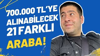 700000 TLYE Alınabilecek 21 Farklı Araba  2024  Otomobil Günlüklerim [upl. by Sancha]