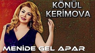 Konul Kerimova  Menide Gel Apar 2024 Remix Meyxana Vip [upl. by Aisayt746]