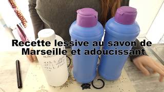 Recette lessive savon de marseille et adoucissant maison [upl. by Euphemie]