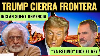 Rafael Inclán y el Rey de España buscan a Claudia Sheinbaum  ¡Trump Advierte a México [upl. by Hengel]